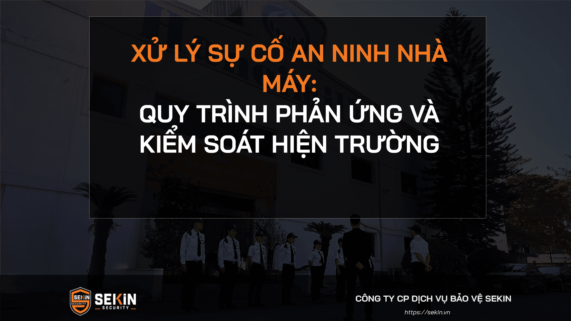 Xử lý sự cố an ninh nhà máy