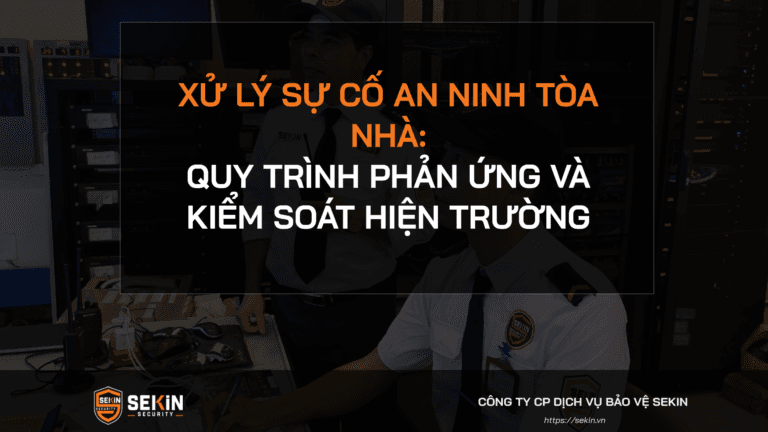 Xử lý sự cố an ninh tòa nhà