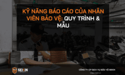 Kỹ Năng Báo Cáo Của Nhân Viên Bảo Vệ