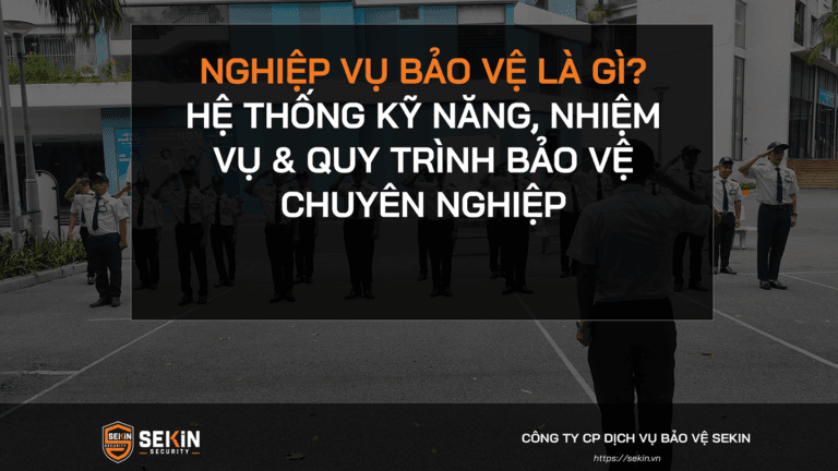 Nghiệp Vụ Bảo Vệ Là Gì