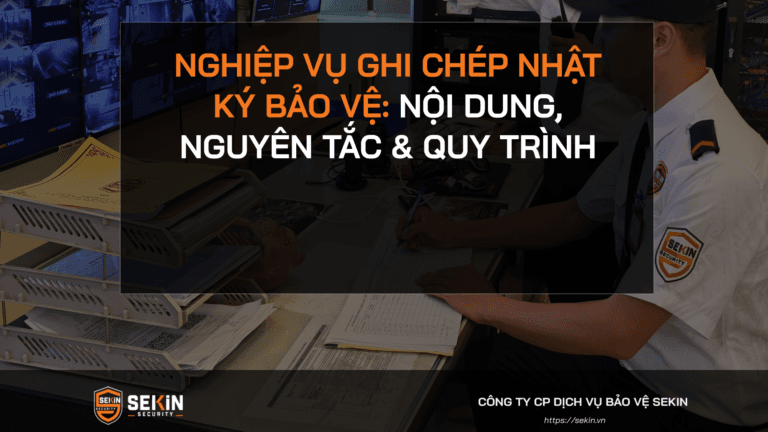 Nghiệp Vụ Ghi Chép Nhật Ký Bảo Vệ